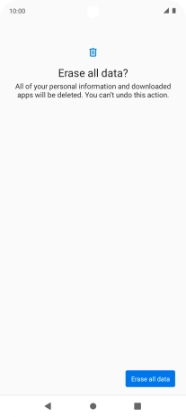 Press Erase all data. Wait a moment while the factory default settings are restored. Follow the instructions on the screen to set up your phone and prepare it for use.