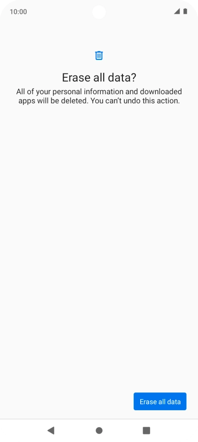 Press Erase all data. Wait a moment while the factory default settings are restored. Follow the instructions on the screen to set up your phone and prepare it for use.