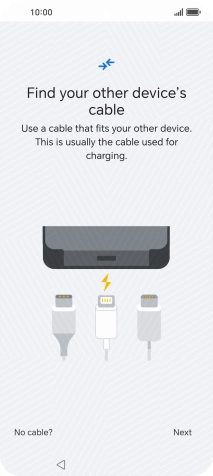 If you have a cable which can connect the two phones, insert the cable and follow the instructions on the screen to transfer content to your phone. If you don’t have a cable, press No cable?.