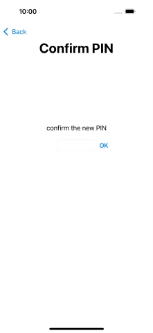 Key in the new PIN again and press OK.