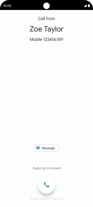 Press and drag the accept call icon upwards. Press and drag the accept call icon upwards.