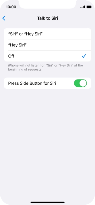 Press the required setting to turn the function on or off. If you turn on the function, you need to follow the instructions on the screen to set up Siri to recognise your voice.