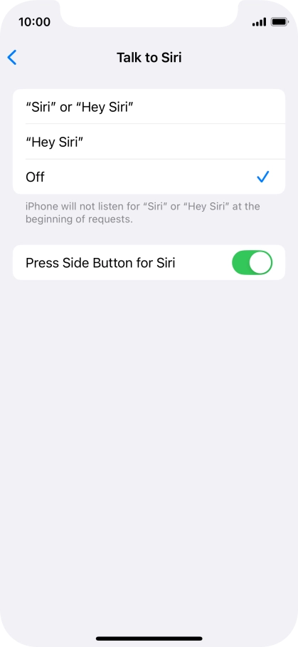 Press the required setting to turn the function on or off. If you turn on the function, you need to follow the instructions on the screen to set up Siri to recognise your voice.