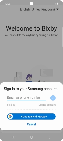 If you don't have a Samsung account, press Create account and follow the instructions on the screen to create an account.