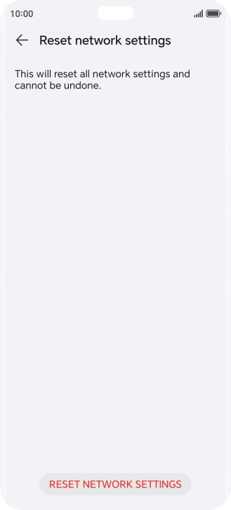 Press RESET NETWORK SETTINGS. Press RESET NETWORK SETTINGS.