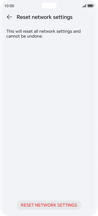 Press RESET NETWORK SETTINGS. Press RESET NETWORK SETTINGS.