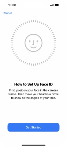 Press Get Started and follow the instructions on the screen to set up Face ID.