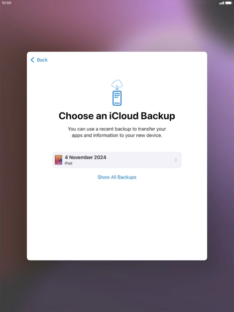 Press the required backup and your tablet restores the content of the selected backup. Subsequently, follow the instructions on the screen to set up your tablet and prepare it for use.