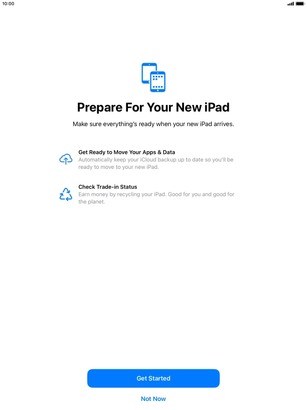 Press Get Started and follow the instructions on the screen to select the required settings and back up the tablet memory to iCloud. Once you've received your new iPad, you'll be able to restore the content of the iCloud backup.