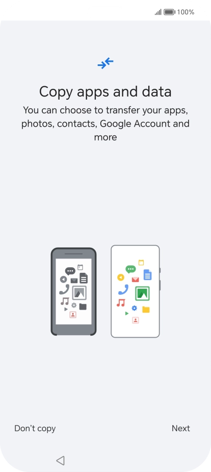 Press Don't copy and follow the instructions on the screen to finish the activation.