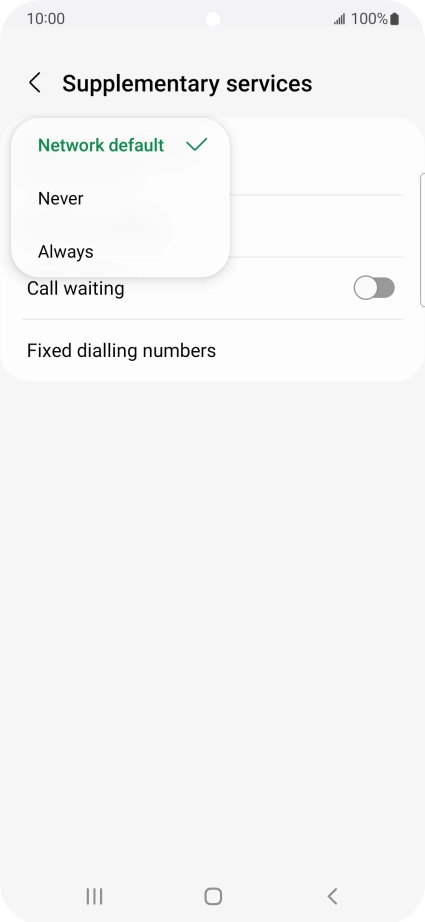 Press Always to turn on caller identification. Press Always to turn on caller identification.