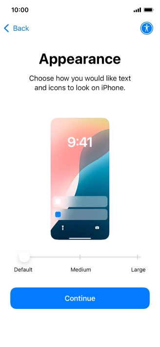 Select the required text and icon size on your phone and press Continue.