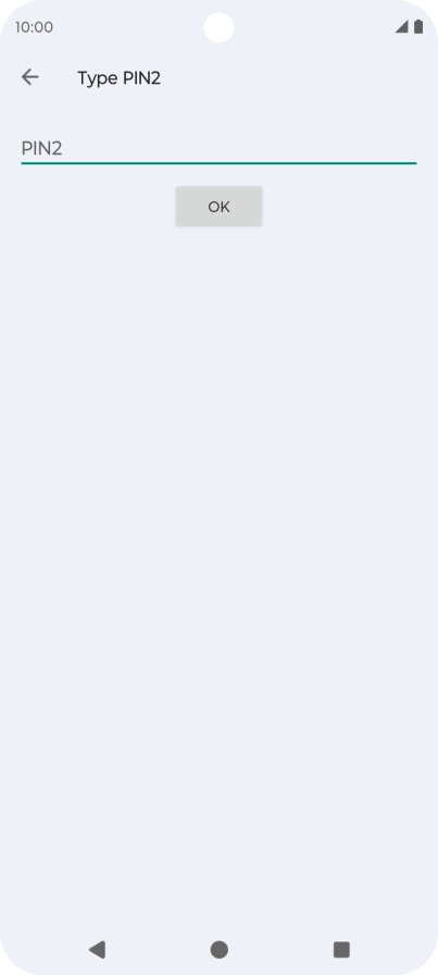 Press PIN2 and key in your PIN2. The default PIN2 is 1111.