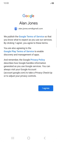 Press I agree and follow the instructions on the screen to select settings for your Google account.