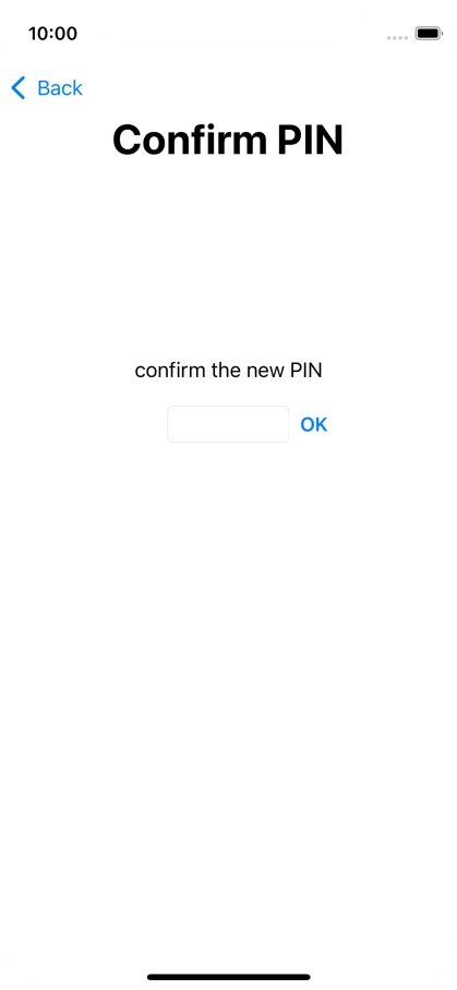 Key in the new PIN again and press OK.