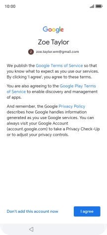 Press I agree and follow the instructions on the screen to select settings for your Google account.