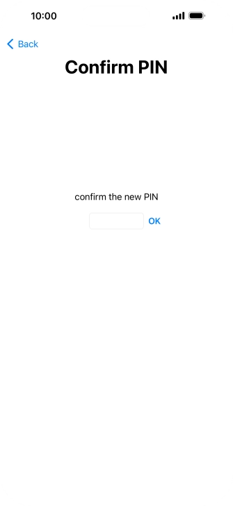 Key in the new PIN again and press OK.