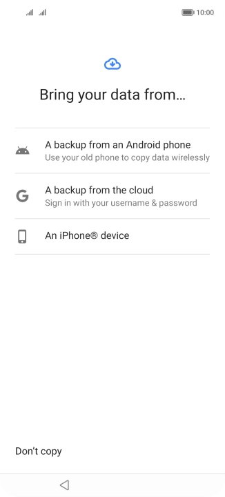 Press the required setting and follow the instructions on the screen to transfer the content from the other phone and finish the activation of your phone.
