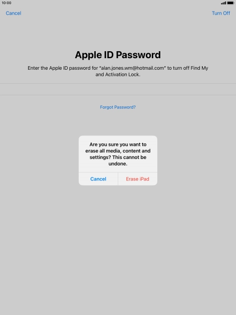 Key in the password for your Apple ID and press Erase iPad. Wait a moment while the factory default settings are restored. Follow the instructions on the screen to set up your tablet and prepare it for use.