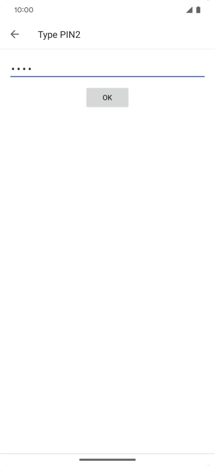 Key in your PIN2 and press OK. The default PIN2 is 1111.