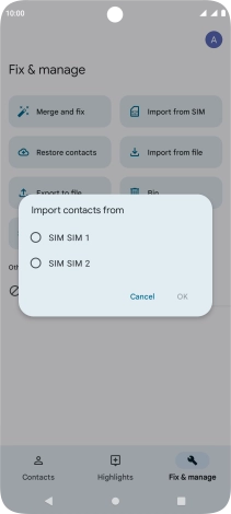 Press the required SIM. Press the required SIM.