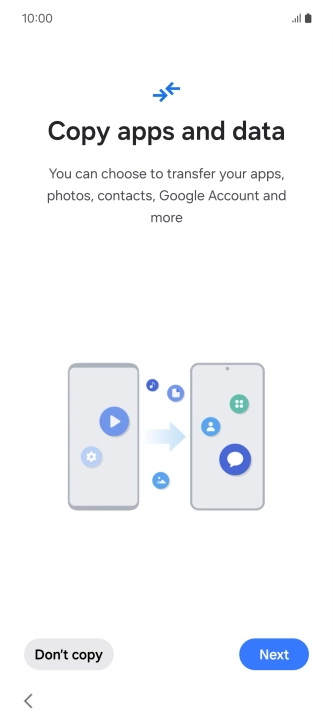 You can transfer the contents of another phone to your phone when it's activated for the first time and after a factory reset. When this screen is displayed, your phone is ready to transfer contents from another phone.