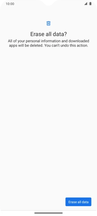 Press Erase all data. Wait a moment while the factory default settings are restored. Follow the instructions on the screen to set up your phone and prepare it for use.
