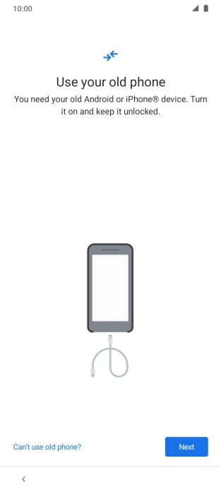 Follow the instructions on the screen to transfer the content from the other phone and finish the activation of your phone.