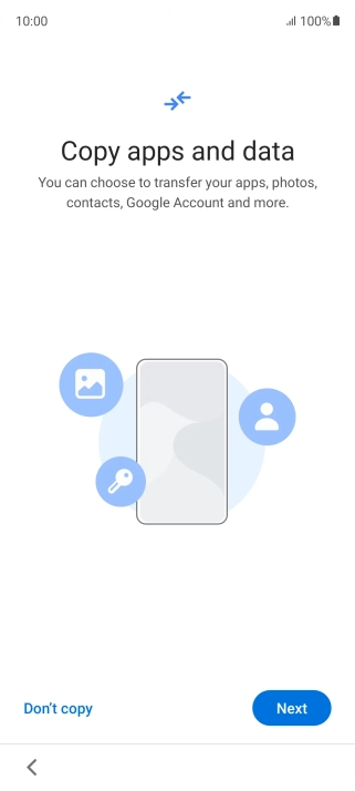 You can transfer the contents of another phone to your phone when it's activated for the first time and after a factory reset. When this screen is displayed, your phone is ready to transfer contents from another phone.