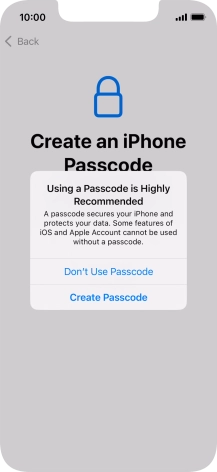 If you turn off the function, press Don't Use Passcode.
