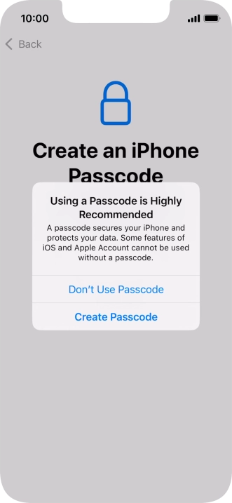 If you turn off the function, press Don't Use Passcode.