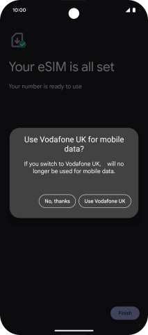 Press Use Vodafone UK. Press Use Vodafone UK.