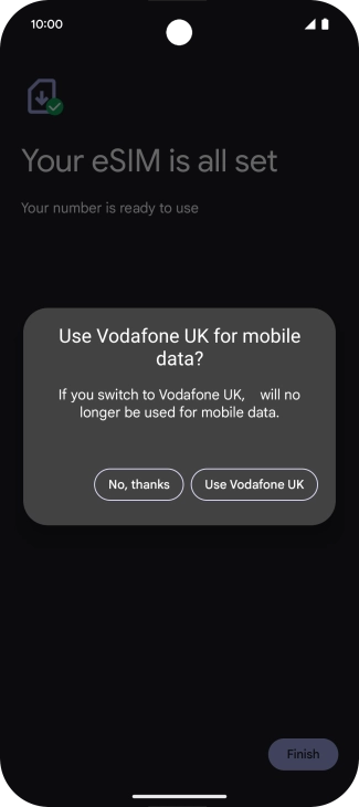 Press Use Vodafone UK. Press Use Vodafone UK.