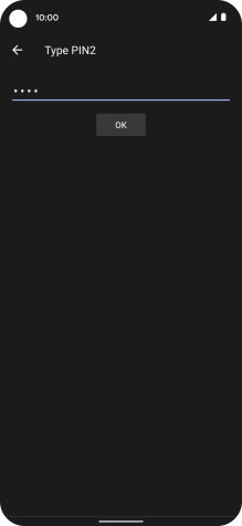 Key in your PIN2 and press OK. The default PIN2 is 1111.