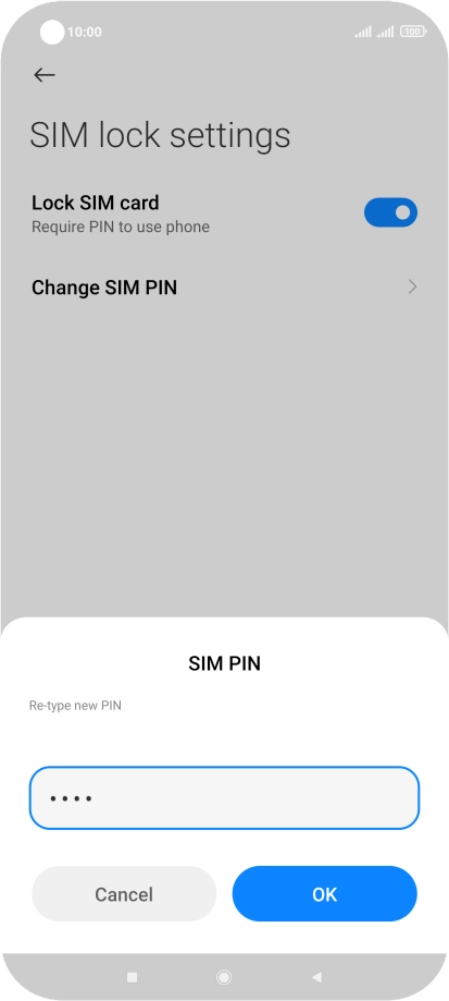 Key in the new PIN again and press OK.