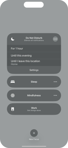Press the required setting to activate the selected focus mode for a specified period of time or until you leave your current location.