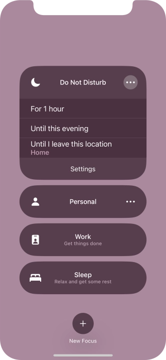 Press the required setting to activate the selected focus mode for a specified period of time or until you leave your current location.