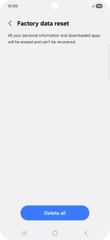 Press Delete all. Wait a moment while the factory default settings are restored. Follow the instructions on the screen to set up your phone and prepare it for use.
