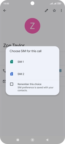 Press the required SIM. Press the required SIM.