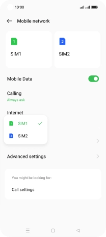 Press the required SIM. Press the required SIM.