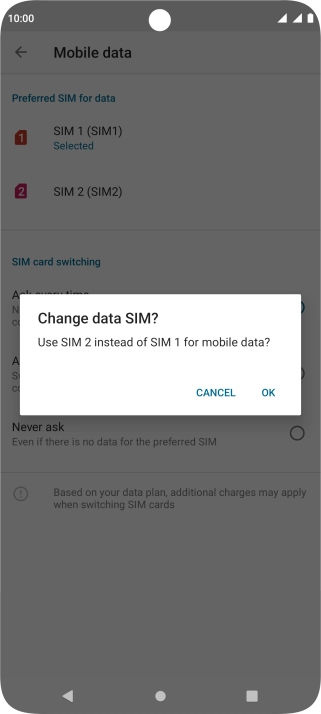 If you select the SIM, which isn't the default SIM for mobile data, press OK.