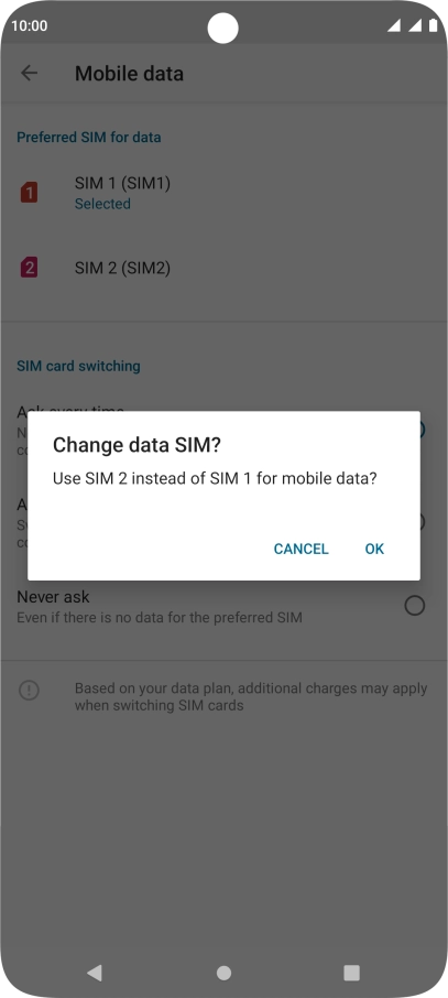 If you select the SIM, which isn't the default SIM for mobile data, press OK.