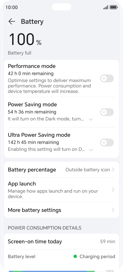 Press More battery settings. Press More battery settings.