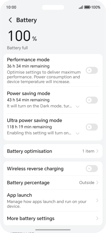 Press More battery settings. Press More battery settings.