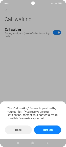 If you turn on the function, press Turn on.