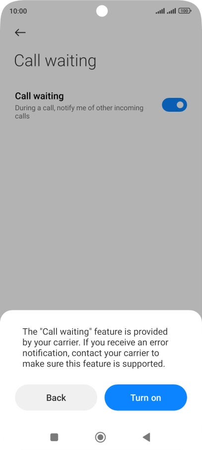 If you turn on the function, press Turn on.