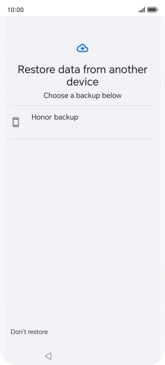 Press the required backup and your phone restores the content of the selected backup. Subsequently, follow the instructions on the screen to set up your phone and prepare it for use.