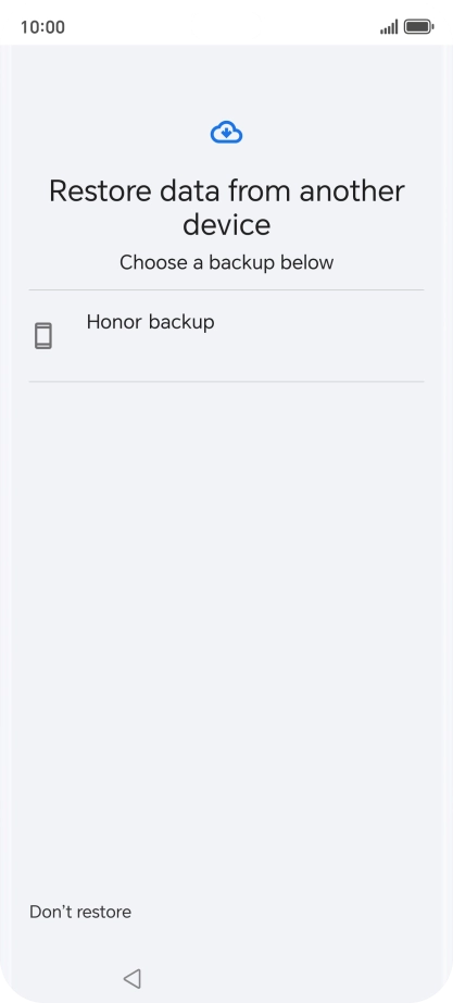 Press the required backup and your phone restores the content of the selected backup. Subsequently, follow the instructions on the screen to set up your phone and prepare it for use.