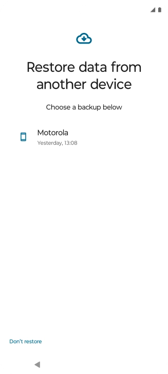 Press the required backup and your phone restores the content of the selected backup. Subsequently, follow the instructions on the screen to set up your phone and prepare it for use. Press the required backup and your phone restores the content of the selected backup. Subsequently, follow the instructions on the screen to set up your phone and prepare it for use.