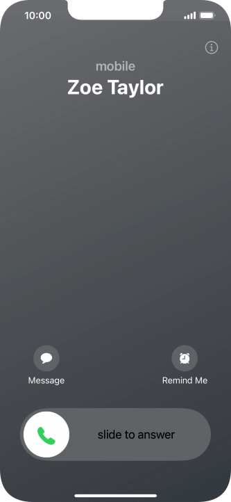 Press and drag the accept call icon right. Press and drag the accept call icon right.